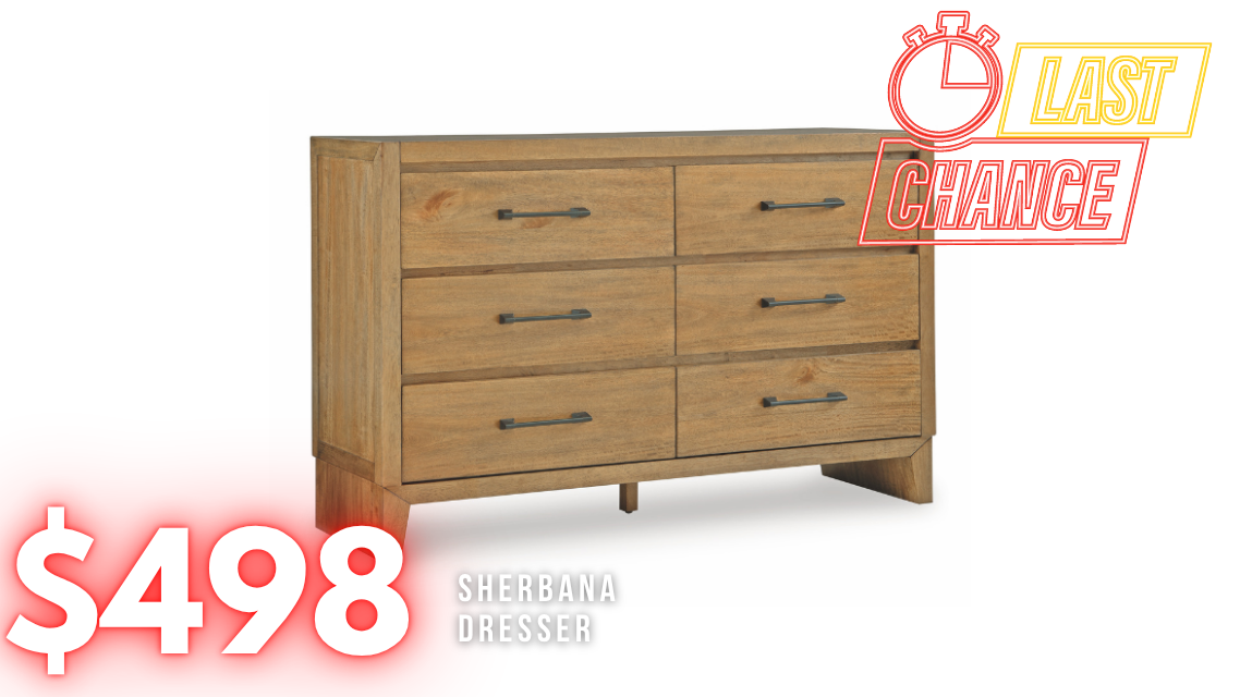 Last Chance Deal! - Sherbana Dresser